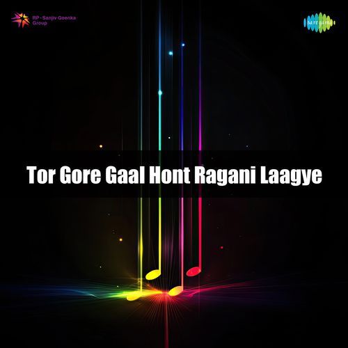 Tor Gore Gaal Hont Ragani Laagye