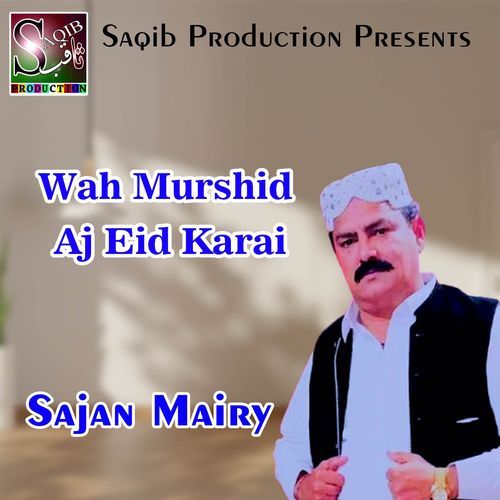 Wah Murshid Aj Eid Karai