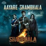 Aayare Shambhala (From "Aadi Shambhala")