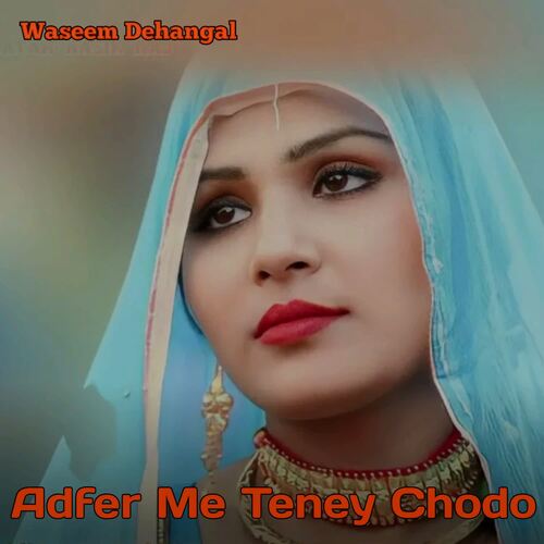 Adfer Me Teney Chodo