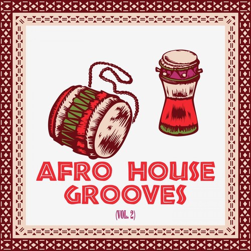Afro House Grooves, Vol. 2