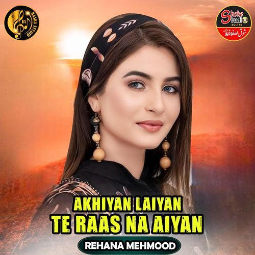 Akhiyan Laiyan Te Raas Na Aiyan