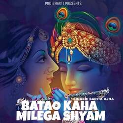 Batao Kaha Milega Shyam-IBIDWQxAB1o