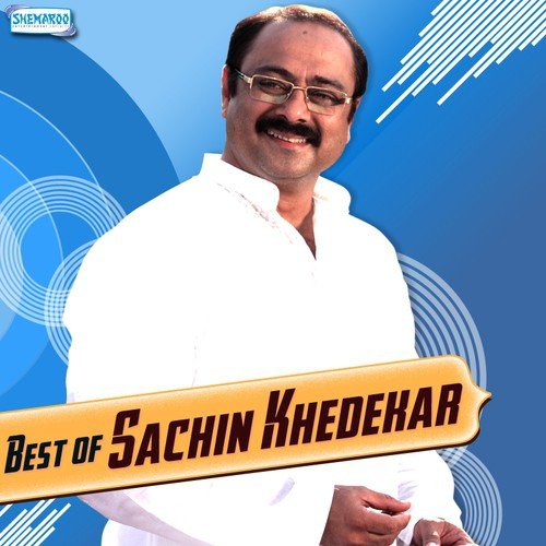 Best Of Sachin Khedekar