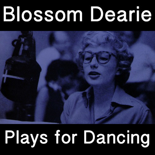 Blossom Dearie Plays For Dancing Songs Download - Free Online