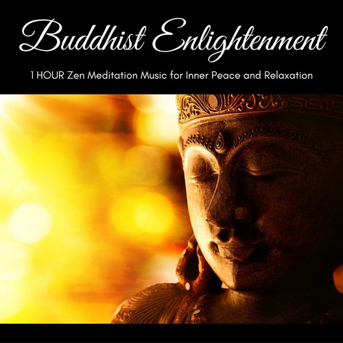 Buddhist Enlightenment - 1 Hour Zen Meditation Music for Inner Peace and Relaxation_poster_image