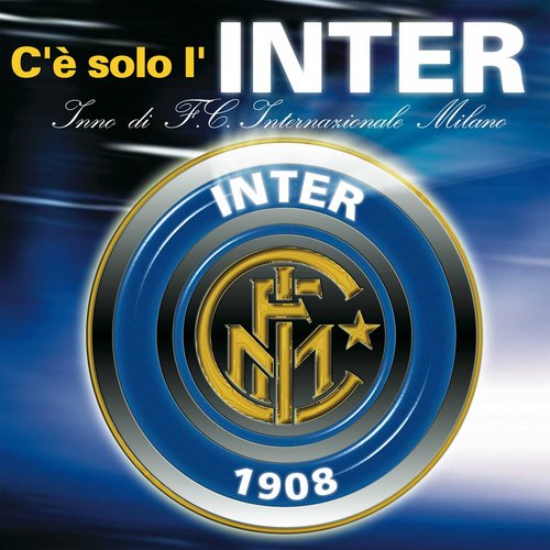 C&#039;è solo l&#039;Inter (Inno di F.C. Internazionale Milano)_poster_image