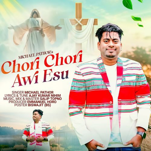 Chori Chori Awi Esu