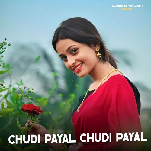 Chudi Payal Chudi Payal