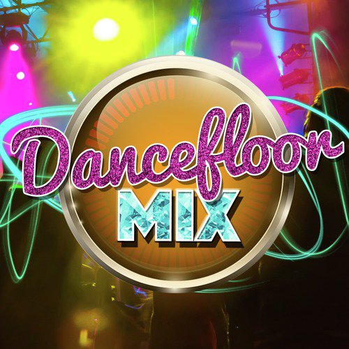 Dancefloor Mix