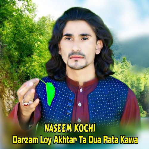 Darzam Loy Akhtar Ta Dua Rata Kawa