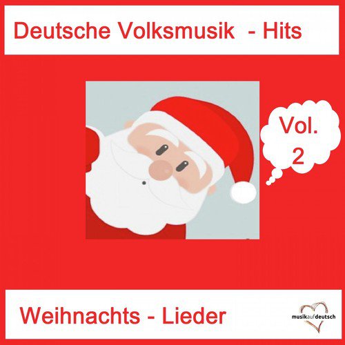 Deutsche Volksmusik-Hits: Weihnachts-Lieder, Vol. 2