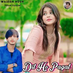 Dil Ho Pagal-PBkDCUcGY3U