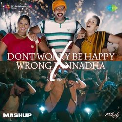 Dont Worry Be Happy X Wrong Pannadha - Mashup-Qzpcdjd2AGI