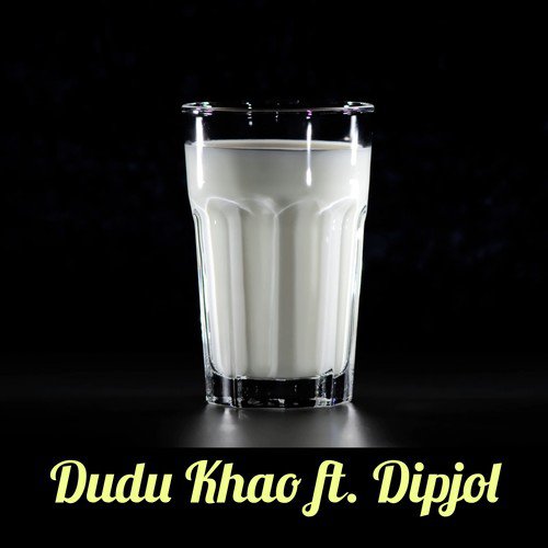 Dudu Khao (feat. Dipjol)