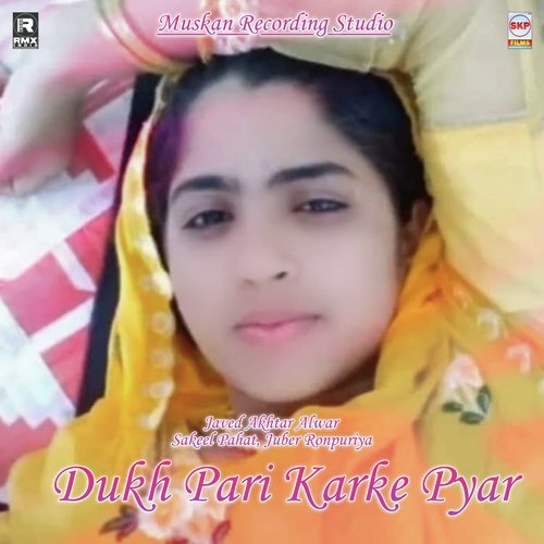 Dukh Pari Karke Pyar