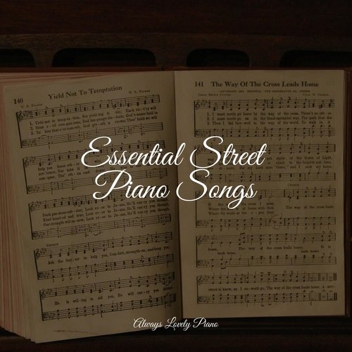 Essential Street Piano Songs