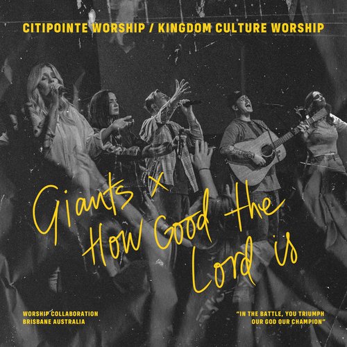 Giants / How Good The Lord Is (Live) cover art