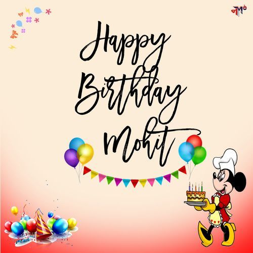 Happy Birthday Mohit