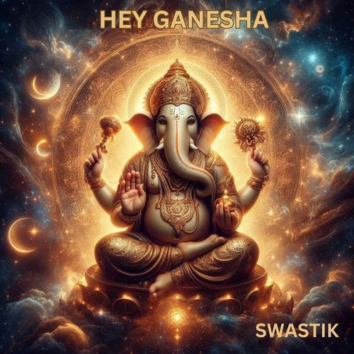 Hey Ganesha