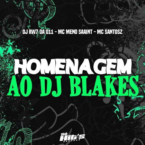 Homenagem ao Dj Blakes_poster_image