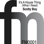 House Thing (What I Need)