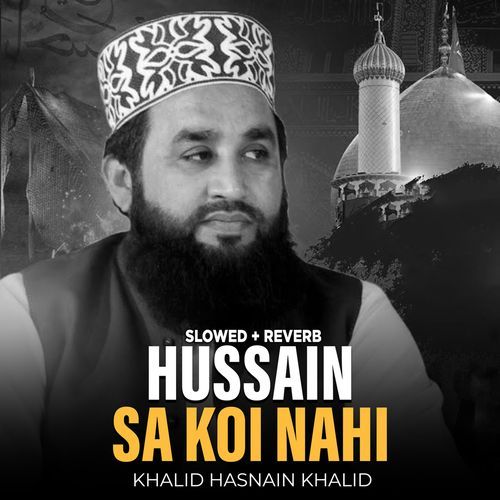 Hussain Sa Koi Nahi (Lofi-Mix)