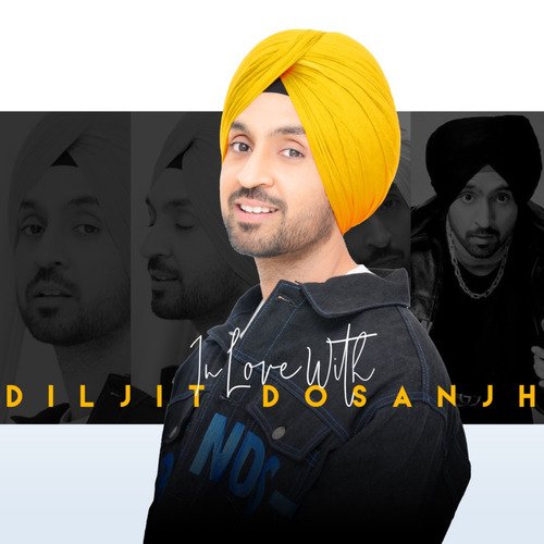 In Love With Diljit Dosanjh