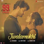 Jwalamukhi (From &quot;99 Songs&quot;)