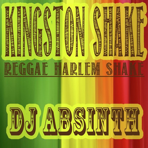 Kingston Shake - Reggae Harlem Shake