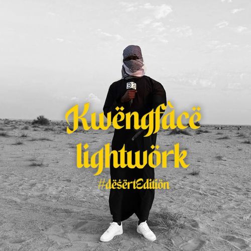 Kwengface - Lightwork #DesertEdition_poster_image