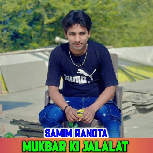 MUKBAR KI JALALAT