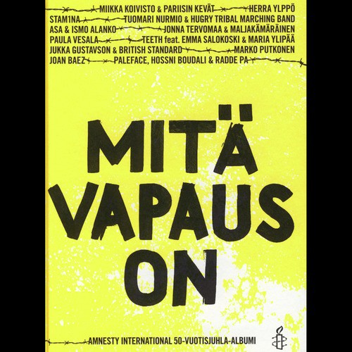 Mitä Vapaus On - Amnesty International 50-Vuotisjuhla-Albumi_poster_image