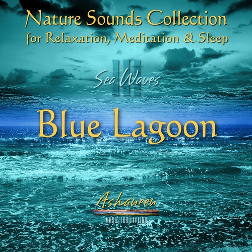 Nature Sounds Collection: Sea Waves, Vol. 3 (Blue Lagoon)