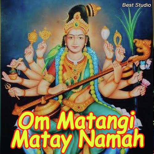 Om Matangi Matay Namah