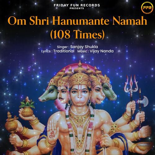 Om Shri Hanumante Namah (108 Times)