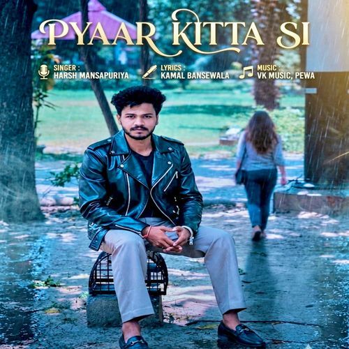 Pyaar Kitta Si