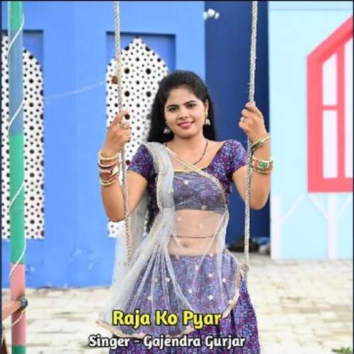 Raja Ko Pyar