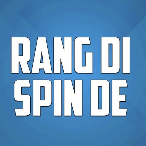 Rang Di Spin De