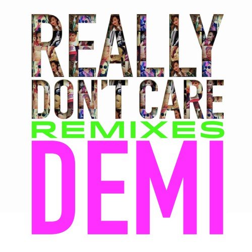 Really Don&#039;t Care Remixes_poster_image