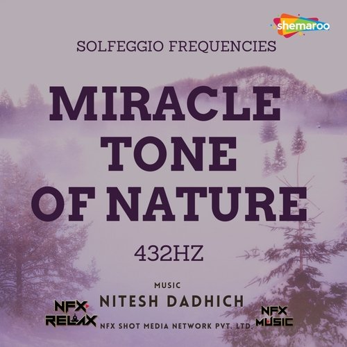 Solfeggio Frequencies Miracle Tone of Nature 432 Hz