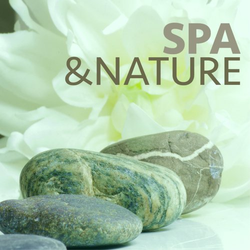 Spa & Nature - Relaxing Spa Background Music with Natural Sounds for Massage_poster_image