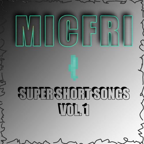 Super Short Songs Vol. 1