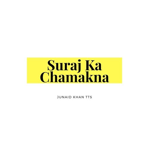 Suraj Ka Chamakna