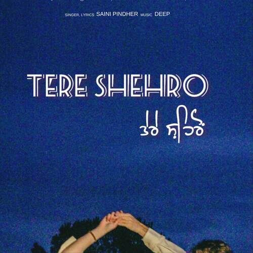 Tere Shehro