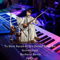 Tu Hash Karam Ki Aru Dardot Dawa Boi(Instrumental)-FFgfVCZ7BQM