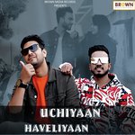 Uchiyaan Haveliyaan