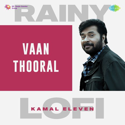 Vaan Thooral - Rainy Lofi