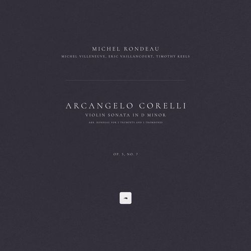 Violin Sonata in D Minor, Op. 5, No. 7: III. Sarabanda. Largo (Arr. Rondeau for 2 Trumpets and 2 Trombones)