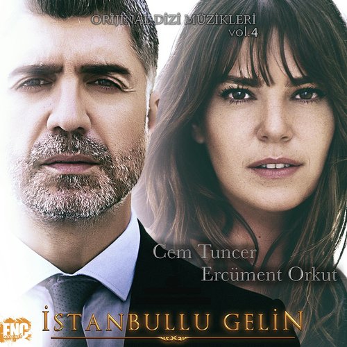 İstanbullu Gelin (Orijinal Dizi Müzikleri Vol.4)